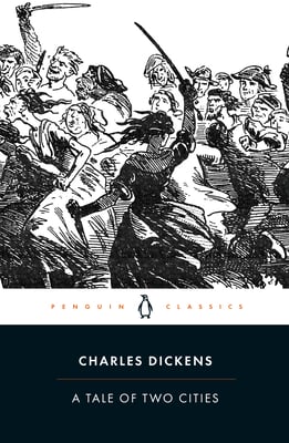 An Epic Tale of Love, Sacrifice, and Revolution: A Tale of Two Cities by Charles Dickens